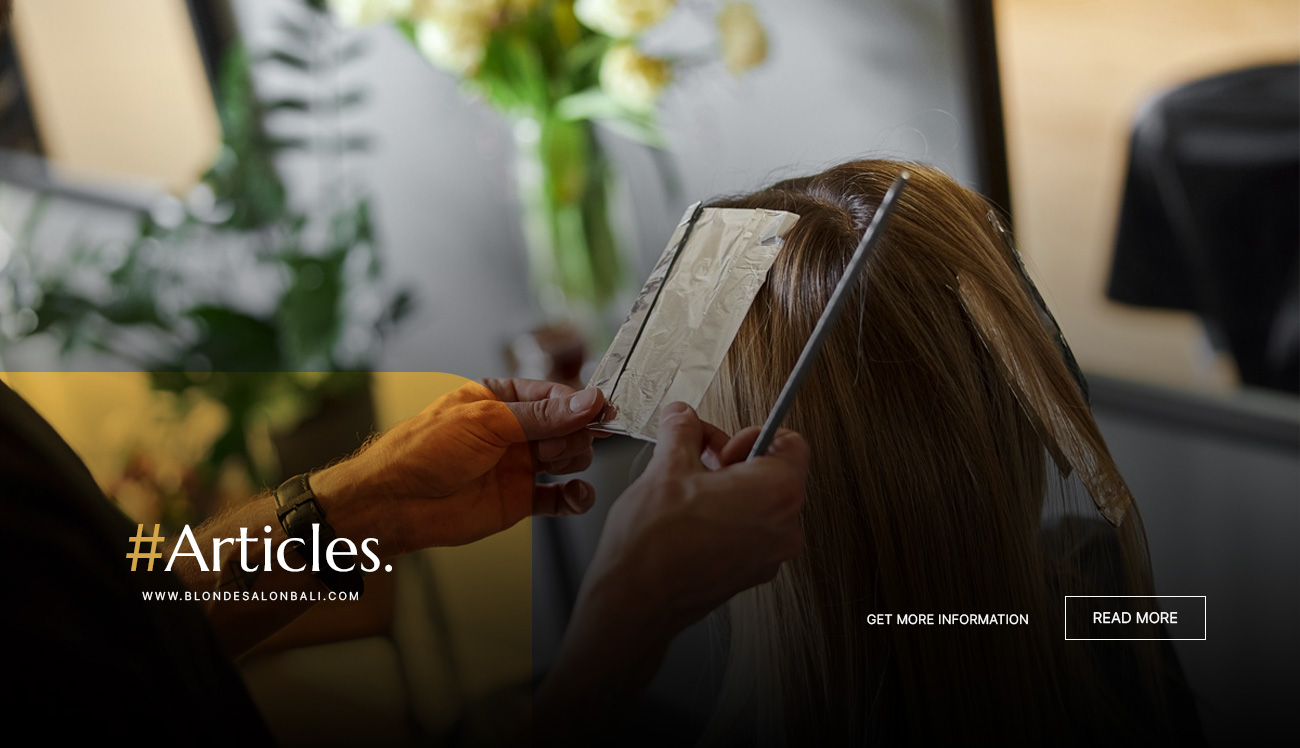 Blonde Hair Specialist Bali